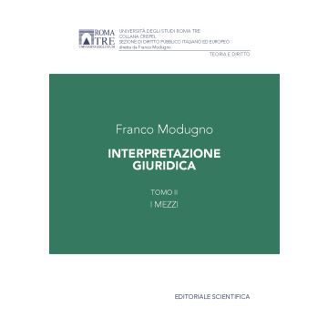 Interpretazione giuridica. Vol. 2: I mezzi