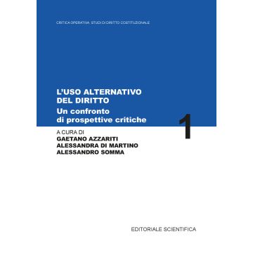L'uso alternativo del diritto. Un confronto tra prospettive e critiche