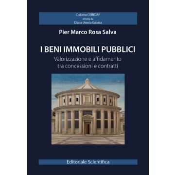 I beni immobili pubblici. Valorizzazione e affidamento tra concessioni e contratti