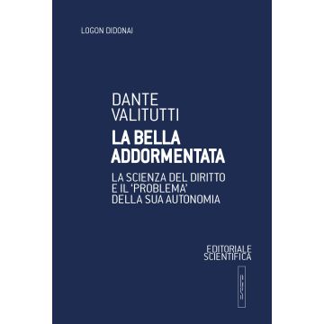 La bella addormentata. La scienza del diritto e il «problema» della sua autonomia