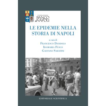 Le epidemie nella storia di Napoli