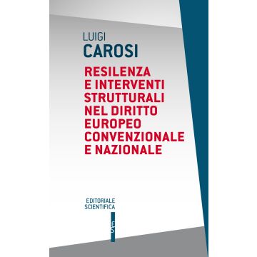 Resilenza e interventi strutturali nel diritto europeo convenzionale e nazionale