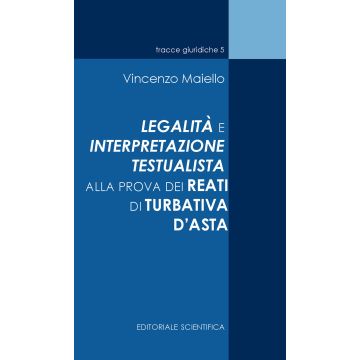 La legalità e interpretazione testualista alla prova dei reati di turbativa d'asta