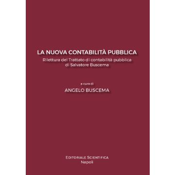 La nuova contabilità pubblica. Rilettura del Trattato di contabilità pubblica di Salvatore Buscema