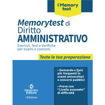 Memorytest di Diritto Amministrativo. Esercizi, test e verifiche per esami e concorsi
