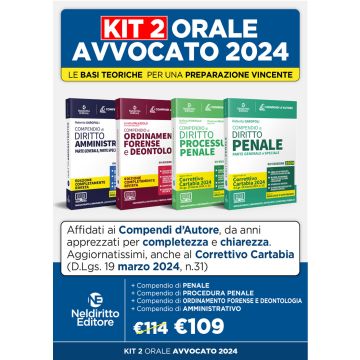 Orale Avvocato 2024 kit 4 Compendio di Diritto: Amministrativo + Ordinamento forense + Procedura penale + Penale (Neldiritto)