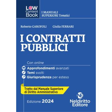 I contratti pubblici. Per concorso in Magistratura. Vol. 2 L(a)w content book. I manuali superiori tematici Neldiritto