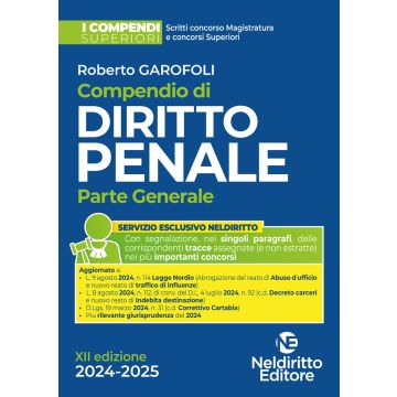 Compendio di Diritto Penale. Parte generale 2024-2025 - 12/ed. (Compendi Superiori Per il concorso in Magistratura e per i concorsi superiori)