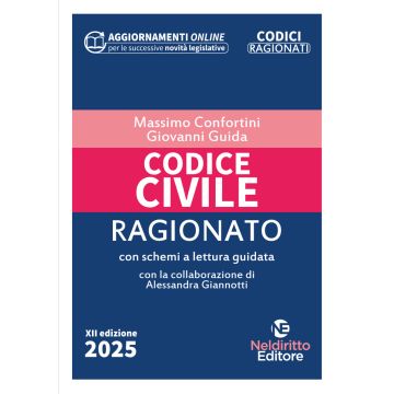 Codice civile ragionato 2025 - Con schemi e lettura guidata (Codici Ragionati)