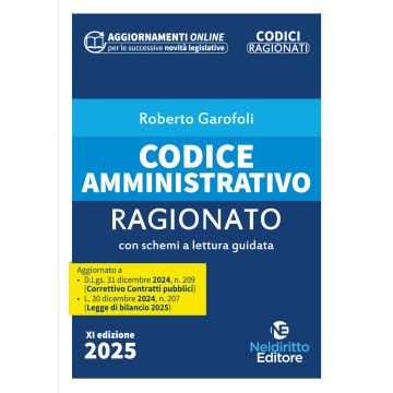 Codice Amministrativo ragionato 2025 - Con schemi e lettura guidata - Neldiritto (Codici Ragionati)
