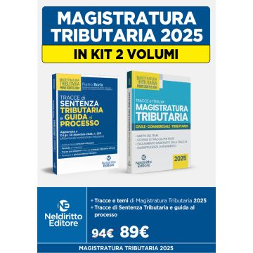 Magistratura Tributaria: kit 2 volumi per una preparazione completa alla prova scritta 2025 - Neldiritto