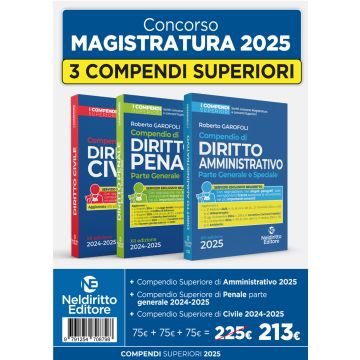 Kit 3 compendi superiori 2024/2025 con Civile, Penale e Amministrativo - Concorso magistratura - Neldiritto