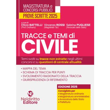 Tracce e temi di diritto civile 2025. Per il concorso in magistratura e per i concorsi superiori - Neldiritto
