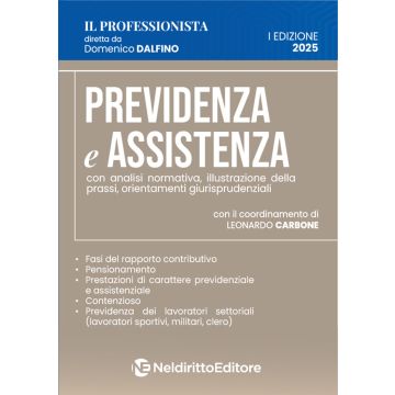 Previdenza e assistenza. Analisi normativa, prassi amministrativa e orientamenti giurisprudenziali 2025