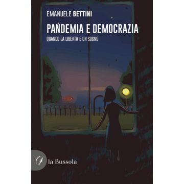 Pandemia e democrazia. Quando la libertà è un sogno