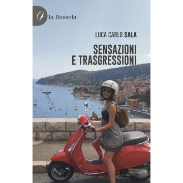 Sensazioni e trasgressioni