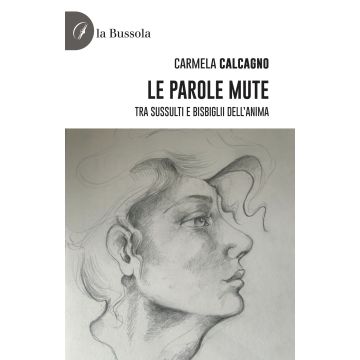 Le parole mute. Tra sussulti e bisbiglii dell'anima