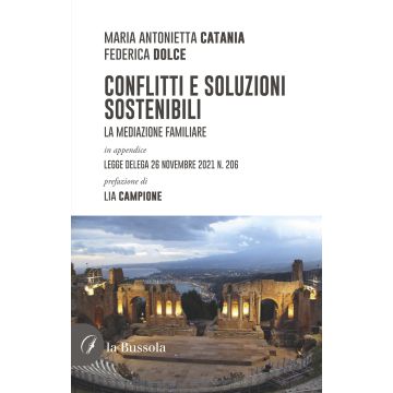 Conflitti e soluzioni sostenibili. La mediazione familiare