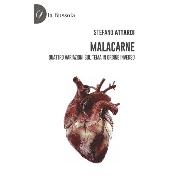 Malacarne. Quattro variazioni sul tema in ordine inverso