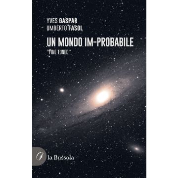 Un mondo im-probabile. «Fine tuned»