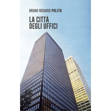 La città degli uffici