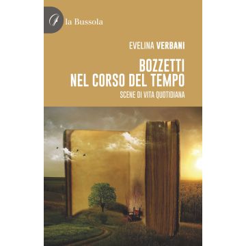 Bozzetti nel corso del tempo. Scene di vita quotidiana