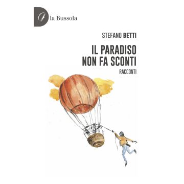 Il paradiso non fa sconti. Racconti