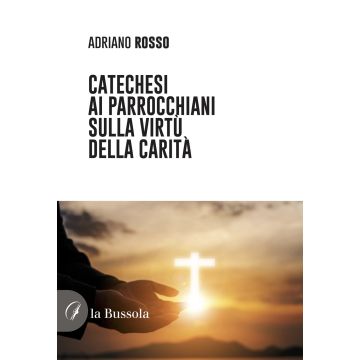 Catechesi ai parrocchiani sulla virtù della carità