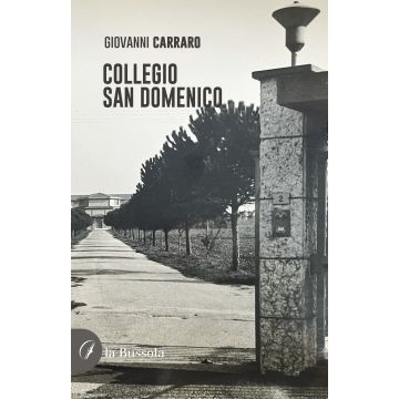 Collegio San Domenico. Ediz. illustrata