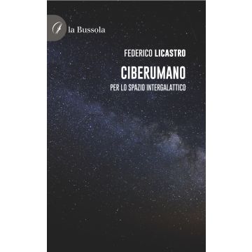Ciberumano. Per lo spazio intergalattico