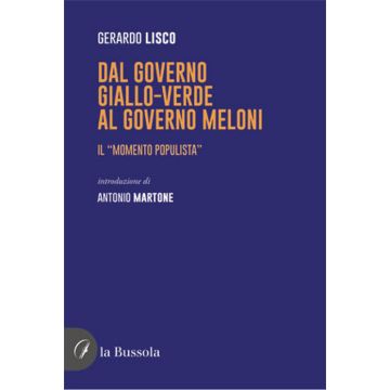 Dal governo giallo-verde al governo Meloni. Il «momento populista»