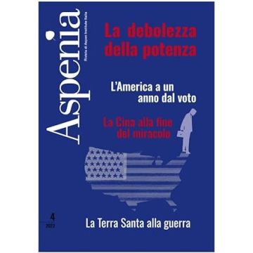 Aspenia. Vol. 4: La debolezza della potenza 2023