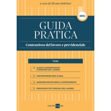 Guida pratica contenzioso del lavoro e previdenziale 2024 (Imbriaci Silvano - Il Sole 24 ore) (Sistema Frizzera)