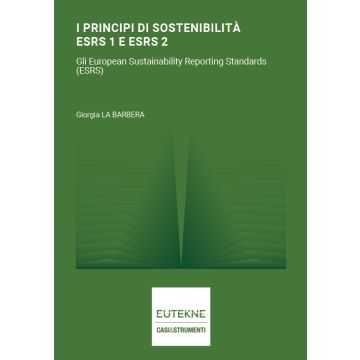 i principi di sostenibilità esrs 1 e 2 gli european sustainability standards esrs la barbera giorgia eutekne