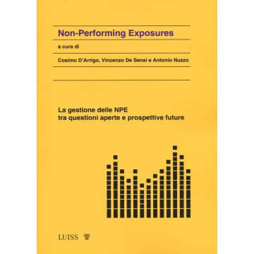 Non-performing exposure. La gestione delle NPE tra questioni aperte e prospettive future