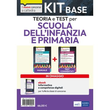 Kit di base concorso a cattedra. Scuola dell'infanzia e primaria. Teoria e test. Con ebook. Con software di simulazione