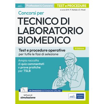 Concorsi per tecnico di laboratorio biomedico. Test e procedure operative per tutte le fasi di selezione. Con software di simulazione