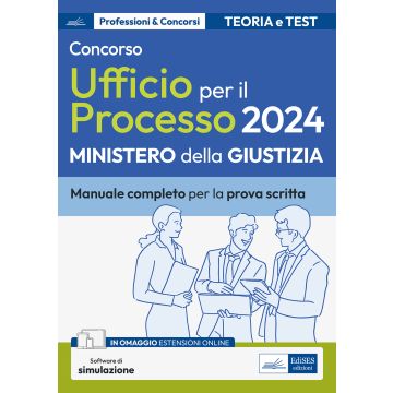 Concorso addetti Ufficio per il Processo 2024. Manuale completo di teoria e test per la prova scritta. Con software di simulazione