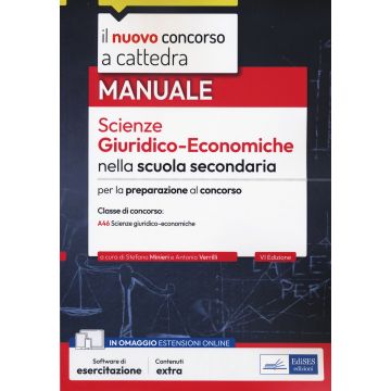 Il nuovo concorso a cattedra. Scienze giuridico-economiche nella scuola secondaria. Manuale per il concorso a cattedra classe di concorso A46. Con simulazione online - Edises 2024