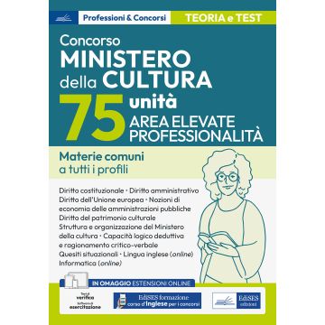 Concorso Ministero della Cultura (MIC) 75 unità Elevate professionalità. Materie comuni a tutti i profili. Con software di simulazione. Con videocorso di lingua inglese - P&C 15.6 Edises 2024
