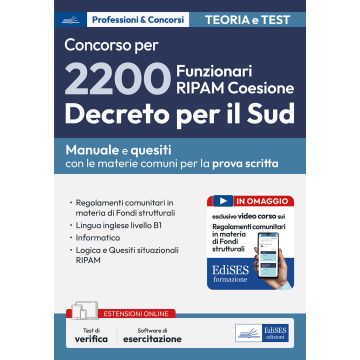 Concorso 2200 funzionari RIPAM coesione. Decreto per il Sud. Manuale e Quesiti con le Materie comuni a tutti i profili per la prova scritta - Edises 2024