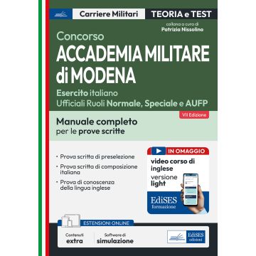 Concorso Accademia Militare di Modena-Esercito italiano Ufficiali. Manuale completo per le prove scritte. Con simulazione online - Edises 2025