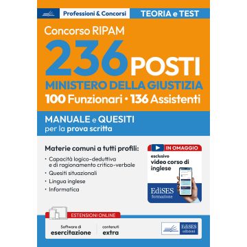 Concorso 236 posti Ministero della giustizia. Materie comuni per la prova scritta. Manuale e quesiti per le materie comuni a tutti i profili. Con software di esercitazione - Edises 2025