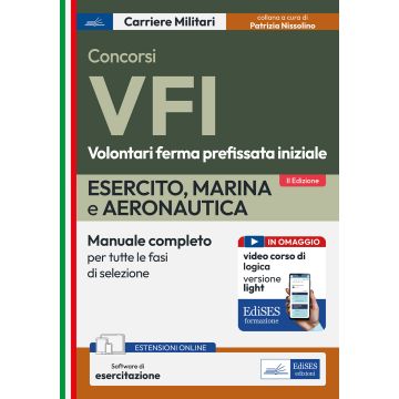 Concorso VFI. Esercito, Marina, Aeronautica. Manuale per tutte le fasi di selezione. Con simulazione online - Edises 2025