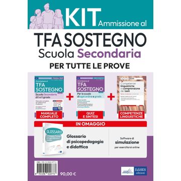 Kit ammissione TFA sostegno scuola secondaria 2025. Eserciziario + Manuale + Software + Glossario. Con software di simulazione - Edises