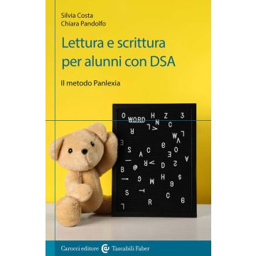 Lettura e scrittura per alunni con DSA. Il metodo Panlexia