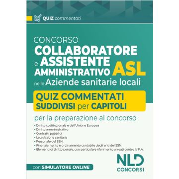 Concorso collaboratore e assistente amministrativo nelle Aziende Sanitarie Locali ASL. Quiz commentati 2024