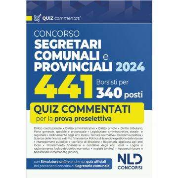 Concorso per 441 borsisti per 340 posti da segretari comunali e provinciali. Quiz commentati per la prova preselettiva