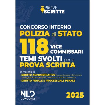 Concorso 118 vice commissari Polizia di Stato. Temi svolti per la prova scritta 2025. Con estensione online