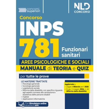 Concorso INPS 781 Funzionari sanitari. Specialisti delle aree Psicologiche e Sociali. Manuale con teoria + quiz 2025